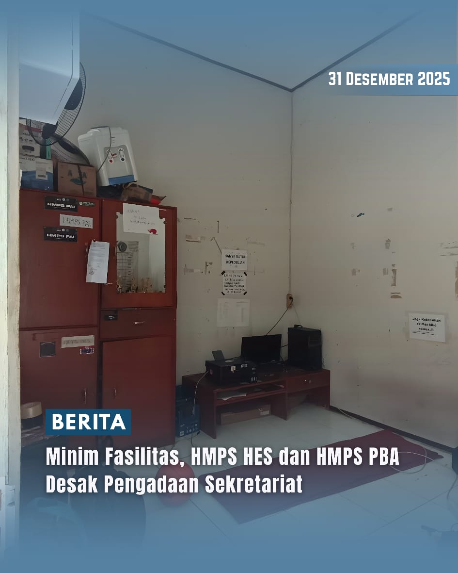 Minim Fasilitas, HMPS HES dan HMPS PBA Desak Pengadaan Sekretariat