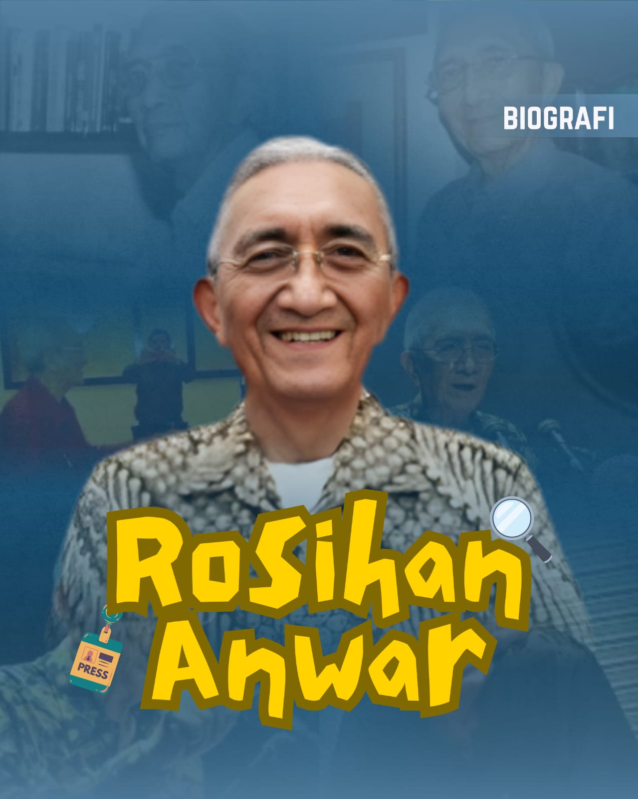BIOGRAFI ROSIHAN ANWAR