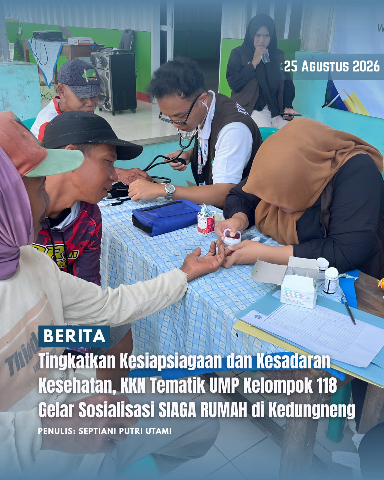 Tingkatkan Kesiapsiagaan dan Kesadaran Kesehatan, KKN Tematik UMP Kelompok 118 Gelar Sosialisasi SIAGA RUMAH di Kedungneng